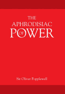 The Aphrodisiac of Power