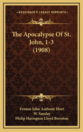 The Apocalypse of St. John, 1-3 (1908)
