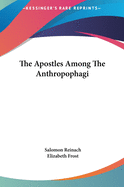The Apostles Among The Anthropophagi