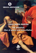 The Apostles: Men of Peace and Reconciliation