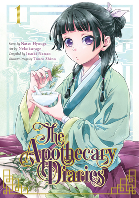 The Apothecary Diaries 01 (Manga) - Hyuuga, Natsu, and Nekokurage, and Nanao, Itsuki (Compiled by)