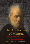 The Apothecary of Mantua: A Supernatural Sequel to Romeo and Juliet