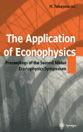 The Application of Econophysics: Proceedings of the Second Nikkei Econophysics Symposium