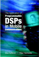 The Application of Programmable Dsps in Mobile Communications