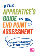 The Apprentice's Guide to End Point Assessment