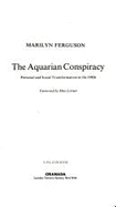 The Aquarian Conspiracy: Personal and Social Transformation in the 1980's