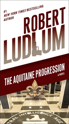 The Aquitaine Progression - Ludlum, Robert