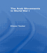 The Arab Movements in World War One