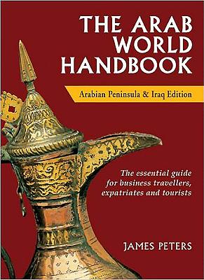 The Arab World Handbook - Peters, James