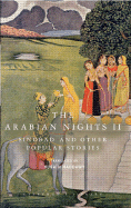 The Arabian Nights II: Sindbad and Other Popular Stories - Everyman's Library, and Haddawy, Husain (Translated by)