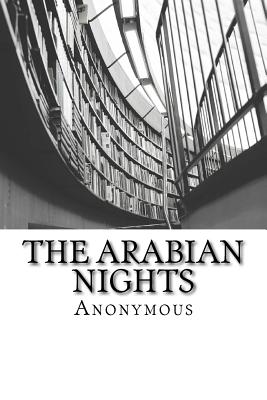 The Arabian Nights - Wiggin, Kate Douglas (Editor), and Smith, Nora A (Editor), and Anonymous