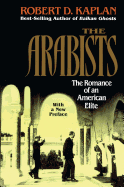 The Arabists: The Romance of an American Elite