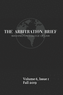 The Arbitration Brief: Volume 6, Issue 1