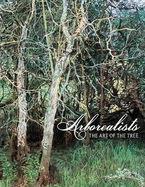 The Arborealists: The Art of the Tree