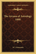 The Arcana of Astrology 1890