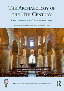 The Archaeology of the 11th Century: Continuities and Transformations