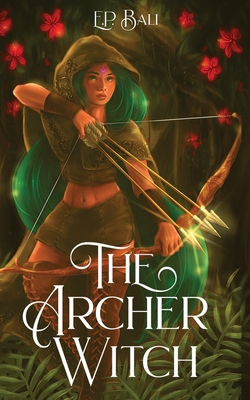 The Archer Witch - Bali, E P