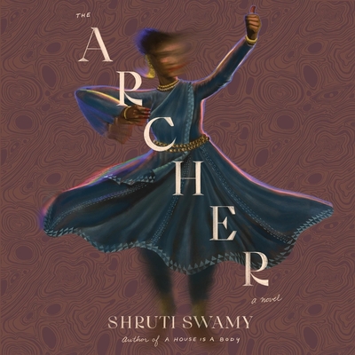 The Archer - Swamy, Shruti, and Mathan, Sneha (Read by)