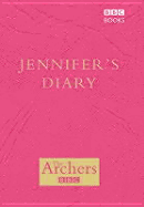 The Archers: Jennifer's Diary - Toye, Joanna, and BBC Books