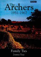 The "Archers": The Ambridge Chronicles, 1951-67 - The Early Years