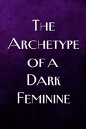 The Archetype of a Dark Feminine