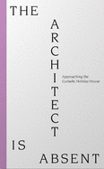 The Architect is Absent: Approaching the Cycladic Holiday House