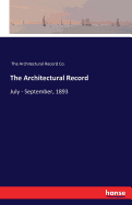 The Architectural Record: July - September, 1893