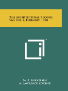 The Architectural Record, V63, No. 2, February, 1928