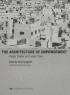 The Architecture of Empowerment: People, Shelter and Livable Cities