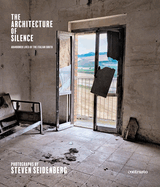 The Architecture of Silence: Abandoned Lives of the Italian South