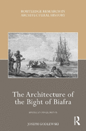The Architecture of the Bight of Biafra: Spatial Entanglements