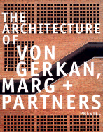 The Architecture of Von Gerkan, Marg and Partners