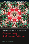 The Arden Research Handbook of Contemporary Shakespeare Criticism