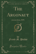 The Argonaut, Vol. 2: January June, 1878 (Classic Reprint)