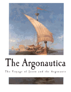 The Argonautica: The Voyage of Jason and the Argonauts