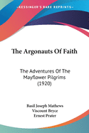 The Argonauts Of Faith: The Adventures Of The Mayflower Pilgrims (1920)