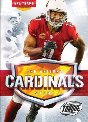 The Arizona Cardinals Story - Adamson, Thomas K