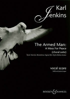 The Armed Man: A Mass for Peace: Choral Suite - Jenkins, Karl