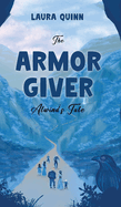 The Armor Giver: Alwind's Tale
