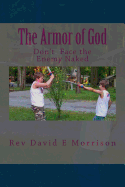 The Armor of God: Don't Face the Enemy Naked