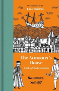 The Armourer's House: A Tale of Tudor London