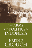 The Army and Politics in Indonesia (Revised Edition)