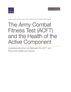 The Army Combat Fitness Test (ACFT) and the Health of the Active Component