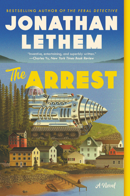 The Arrest - Lethem, Jonathan