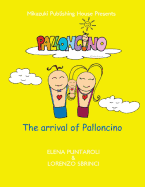 The Arrival of Palloncino: Palloncino's Coming to Light