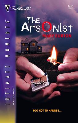 The Arsonist - Burton, Mary