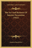 The Art and Business of Interior Decoration (1922)