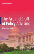 The Art and Craft of Policy Advising: A Practical Guide