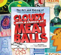 The Art and Making of "Cloudy with a Chance of Meatballs"