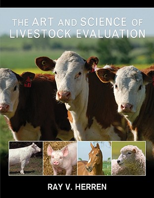 The Art and Science of Livestock Evaluation - Herren, Ray